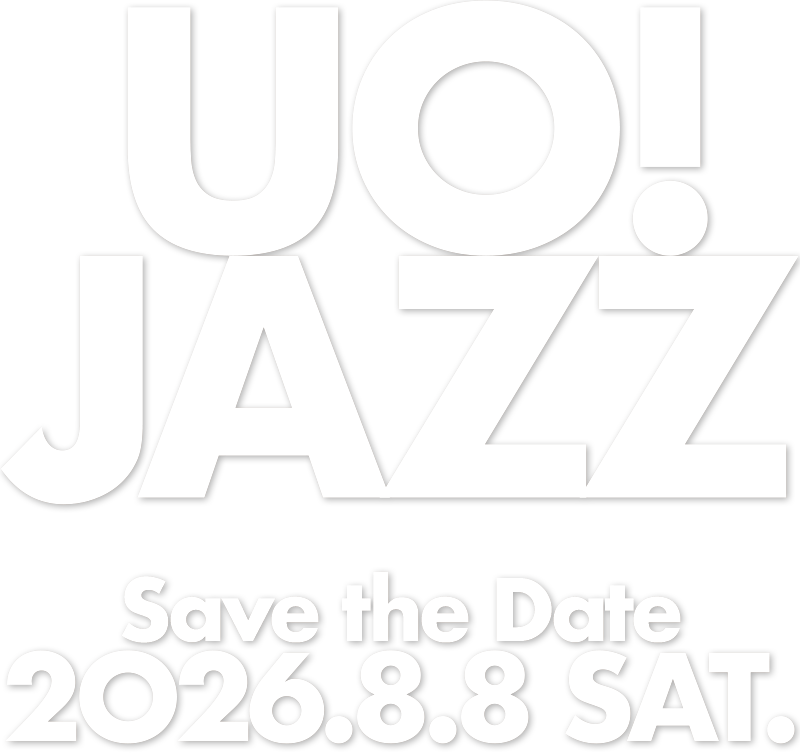 UO! JAZZ 2026.08.08開催決定